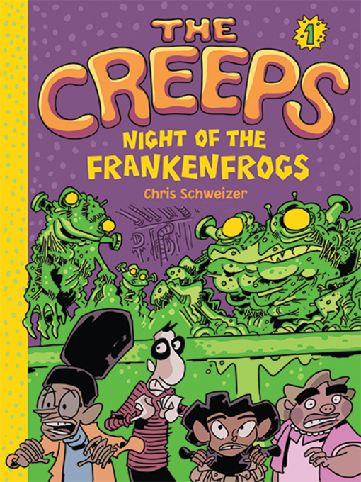 Title details for The Creeps by Chris Schweizer - Available